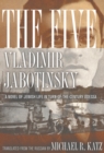 Image for The five  : a novel of Jewish life in turn-of-the-century Odessa