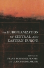 Image for The europeanization of Central and Eastern Europe