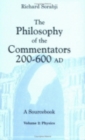 Image for The Philosophy of the Commentators, 200-600 AD, A Sourcebook : Physics
