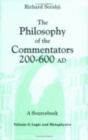 Image for The Philosophy of the Commentators, 200-600 AD, A Sourcebook