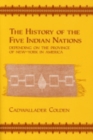 Image for The History of the Five Indian Nations Depending on the Province of New-York in America