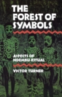 Image for The Forest of Symbols : Aspects of Ndembu Ritual