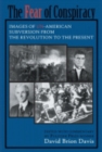 Image for The Fear of Conspiracy : Images of Un-American Subversion from the Revolution to the Present