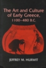 Image for The Art and Culture of Early Greece, 1100-480 B.C.