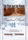 Image for The Park and the People : A History of Central Park