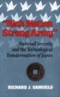 Image for &quot;Rich nation, strong army&quot;  : national security and the technological transformation of Japan