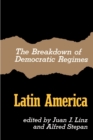 Image for The Breakdown of Democratic Regimes : Latin America
