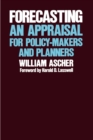 Image for Forecasting : An Appraisal for Policy-Makers and Planners