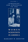 Image for Women Scientists in America : Struggles and Strategies to 1940