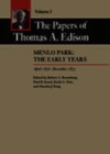 Image for The Papers of Thomas A. Edison : Menlo Park: The Early Years, April 1876-December 1877