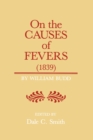 Image for On the Causes of Fever (1839)
