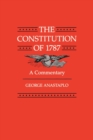 Image for The Constitution of 1787 : A Commentary