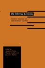 Image for The Informal Economy : Studies in Advanced and Less Developed Countries