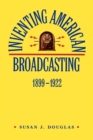 Image for Inventing American Broadcasting, 1899-1922
