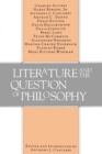 Image for Literature and the Question of Philosophy