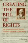 Image for Creating the Bill of Rights : The Documentary Record from the First Federal Congress