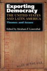 Image for Exporting Democracy : The United States and Latin America