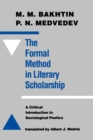 Image for The Formal Method in Literary Scholarship : A Critical Introduction to Sociological Poetics