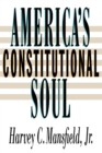 Image for America&#39;s Constitutional Soul