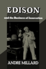 Image for Edison and the Business of Innovation