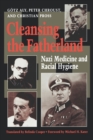 Image for Cleansing the Fatherland : Nazi Medicine and Racial Hygiene