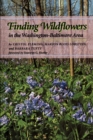 Image for Finding Wildflowers in the Washington-Baltimore Area