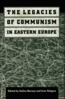 Image for The Legacies of Communism in Eastern Europe