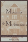 Image for Moralists and Modernizers