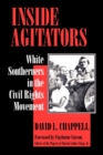 Image for Inside Agitators : White Southerners in the Civil Rights Movement