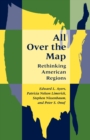 Image for All Over the Map : Rethinking American Regions