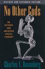 Image for No Other Gods : On Science and American Social Thought