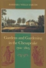Image for Gardens and Gardening in the Chesapeake, 1700-1805