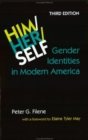 Image for Him/Her/Self : Gender Identities in Modern America