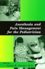 Image for Anesthesia and Pain Management for the Pediatrician