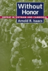 Image for Without honor  : defeat in Vietnam and Cambodia