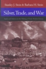 Image for Silver, Trade, and War