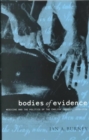 Image for Bodies of evidence  : medicine and the politics of the English inquest, 1830-1826