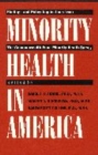 Image for Minority Health in America : Findings and Policy Implications from The Commonwealth Fund Minority Health Survey