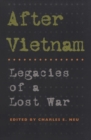 Image for After Vietnam : Legacies of a Lost War