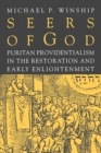Image for Seers of God  : Puritan providentialism in the Restoration and early Enlightenment