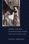 Image for Women and Men in Renaissance Venice : Twelve Essays on Patrician Society