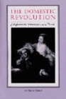 Image for The Domestic Revolution : Enlightenment Feminisms and the Novel