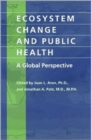 Image for Ecosystem Change and Public Health