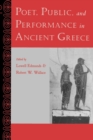 Image for Poet, Public, and Performance in Ancient Greece
