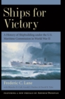 Image for Ships for victory  : a history of shipbuilding under the U.S. Maritime Commission in World War II