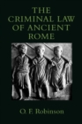Image for The Criminal Law of Ancient Rome