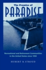 Image for The Promise of Paradise : Recreational and Retirement Communities in the United States since 1950