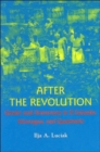 Image for After the revolution  : gender and democracy in El Salvador, Nicaragua, and Guatemala