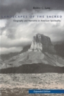 Image for Landscapes of the sacred  : geography and narrative in American spirituality