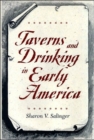 Image for Taverns and Drinking in Early America